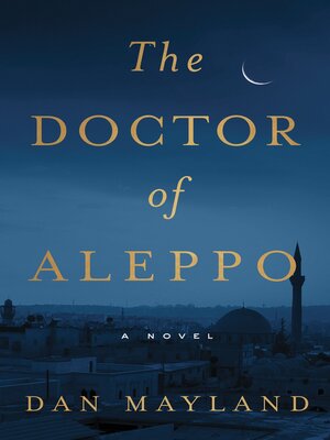 cover image of The Doctor of Aleppo: a Novel